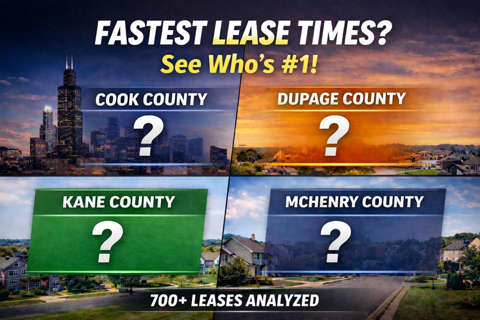 Cook, DuPage, Kane, or McHenry County: Which Has the Fastest Lease Times?